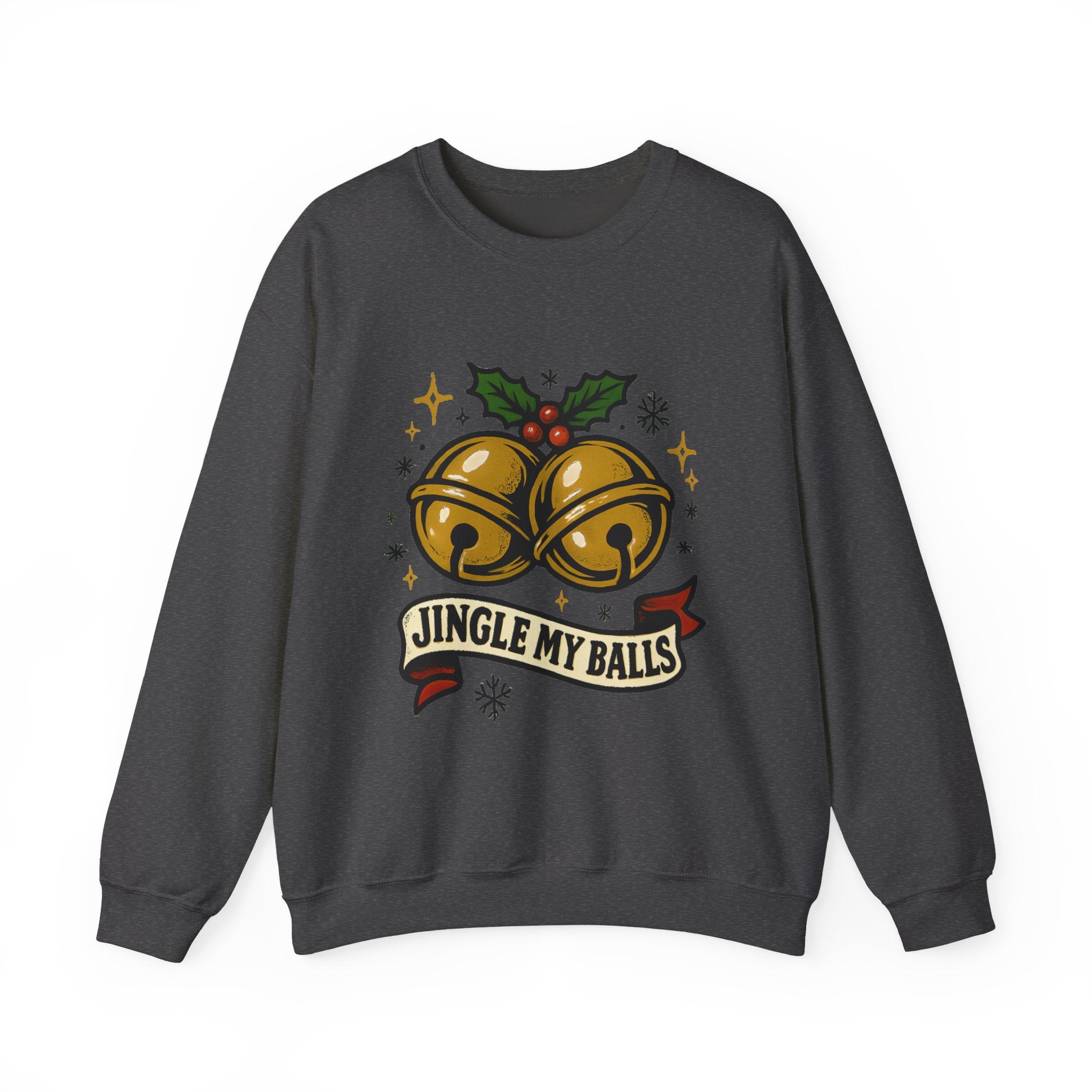 Crewneck Sweatshirt - "Jingle My Balls"