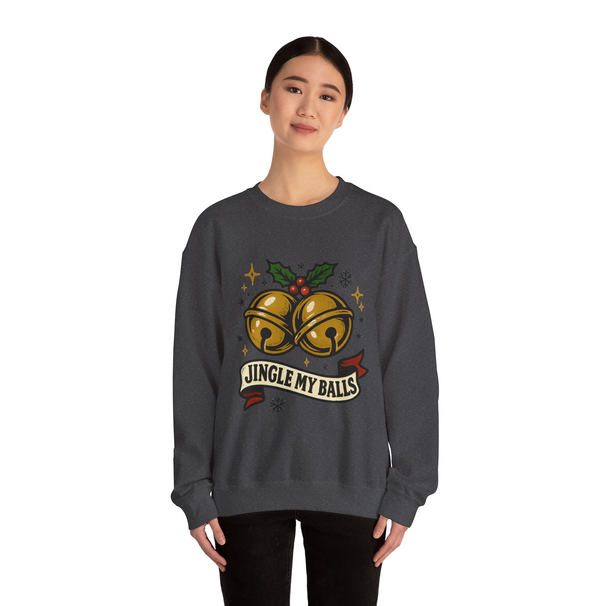 Crewneck Sweatshirt - "Jingle My Balls"